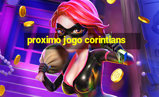 proximo jogo corintians