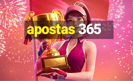 apostas 365