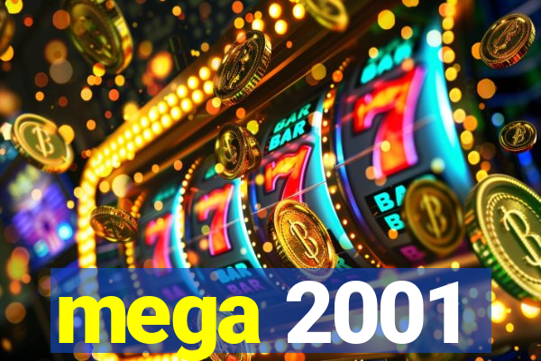 mega 2001