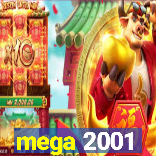 mega 2001