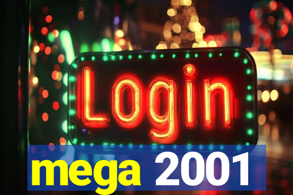 mega 2001