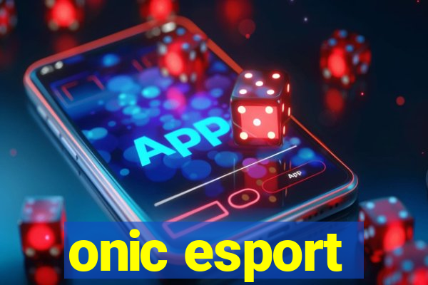 onic esport