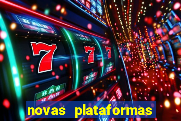 novas plataformas de cassino