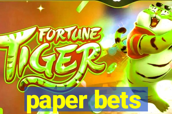 paper bets