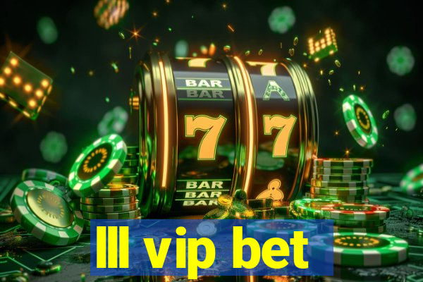 lll vip bet