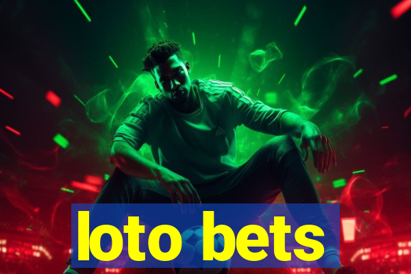 loto bets