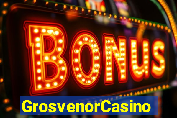 GrosvenorCasino