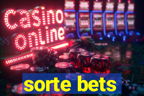 sorte bets