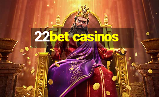 22bet casinos