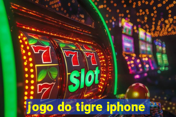 jogo do tigre iphone