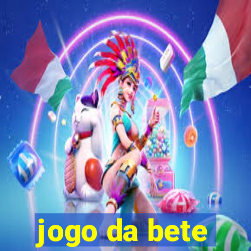 jogo da bete