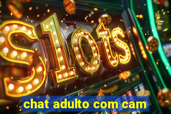 chat adulto com cam