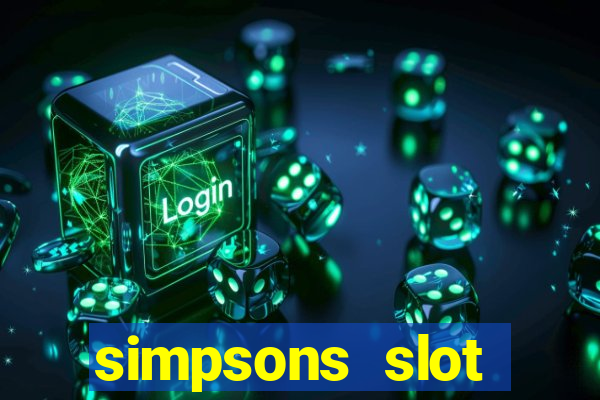 simpsons slot machine locations