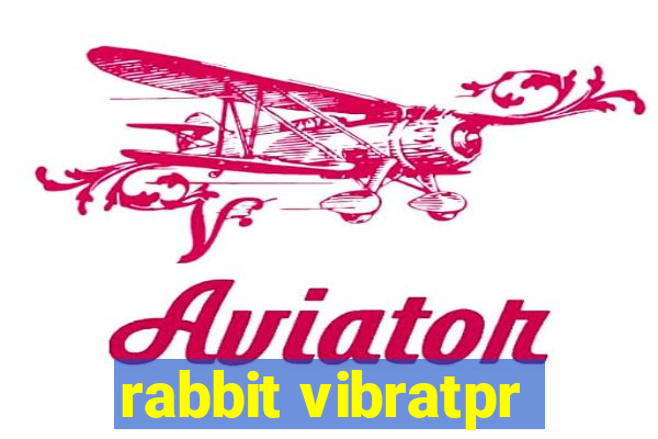 rabbit vibratpr