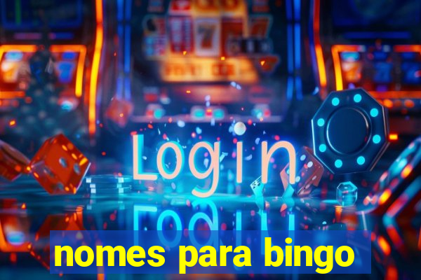 nomes para bingo