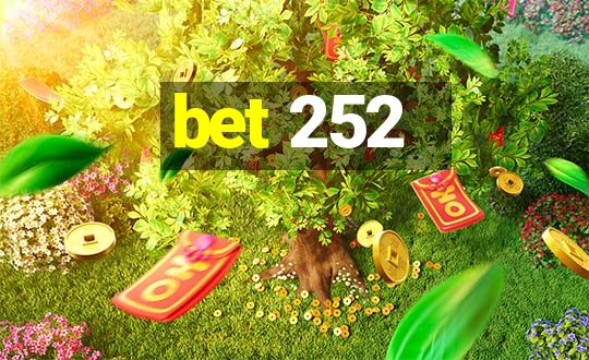 bet 252