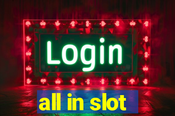 all in slot