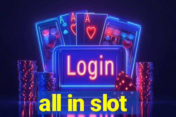 all in slot