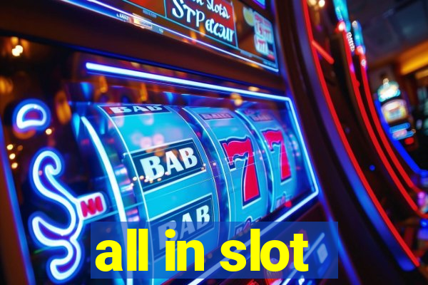 all in slot