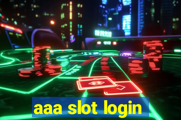 aaa slot login