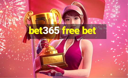 bet365 free bet