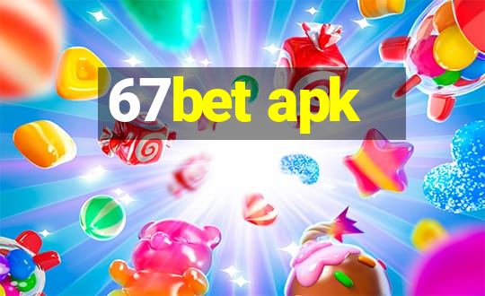 67bet apk