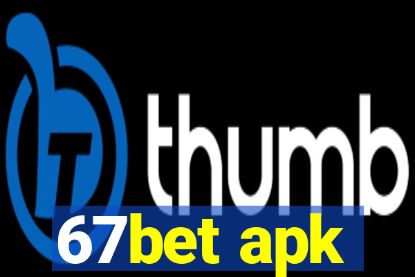 67bet apk