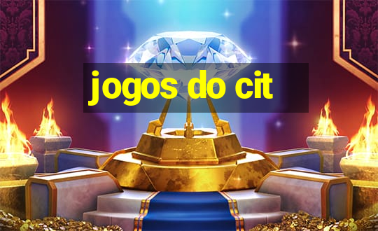 jogos do cit