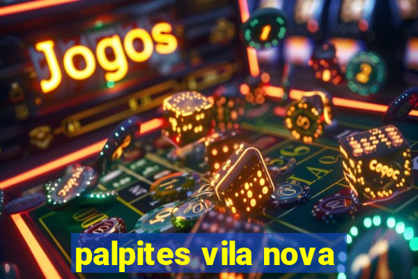 palpites vila nova