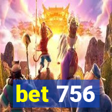 bet 756