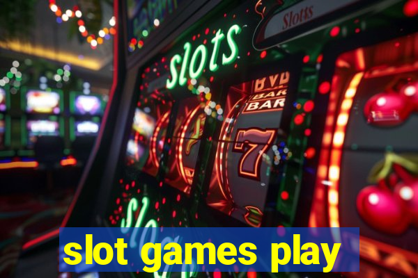 slot games play