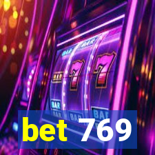 bet 769