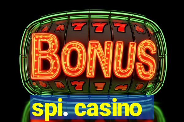 spi. casino