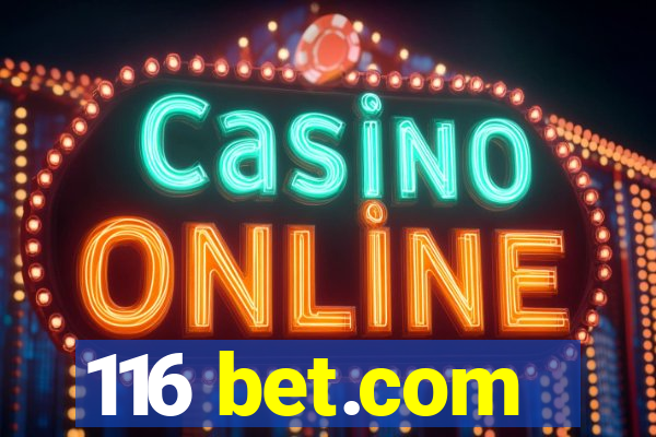 116 bet.com