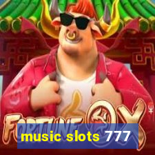 music slots 777