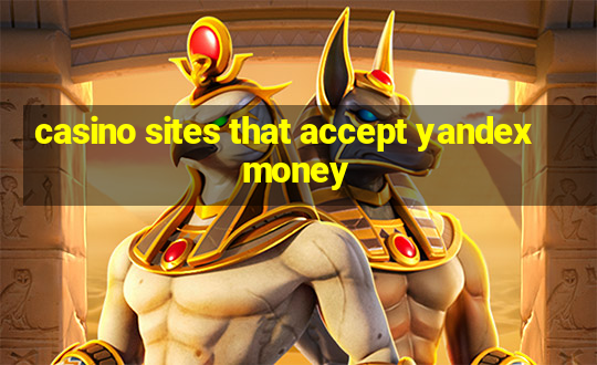 casino sites that accept yandex money