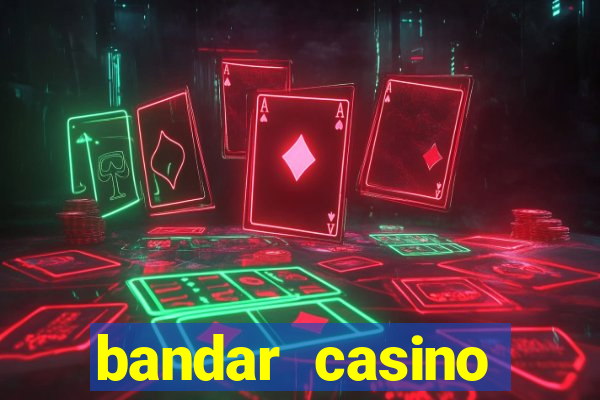 bandar casino baccarat online