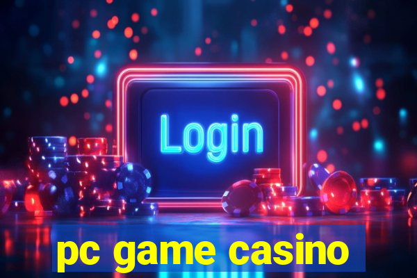 pc game casino