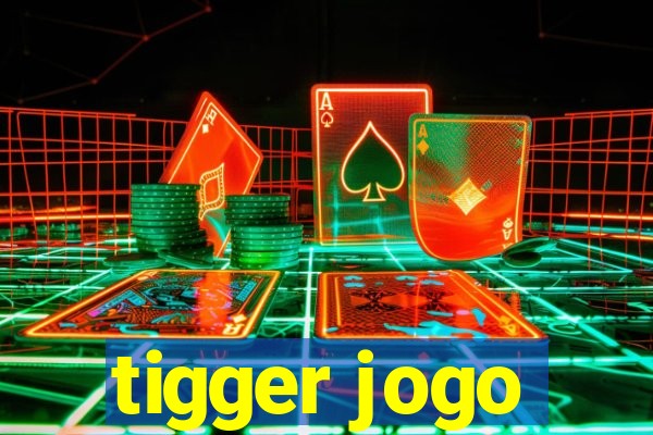 tigger jogo