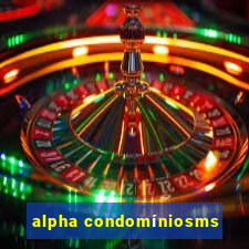 alpha condomíniosms