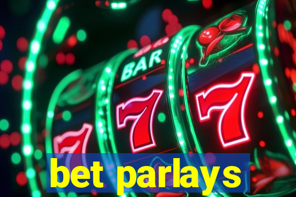 bet parlays