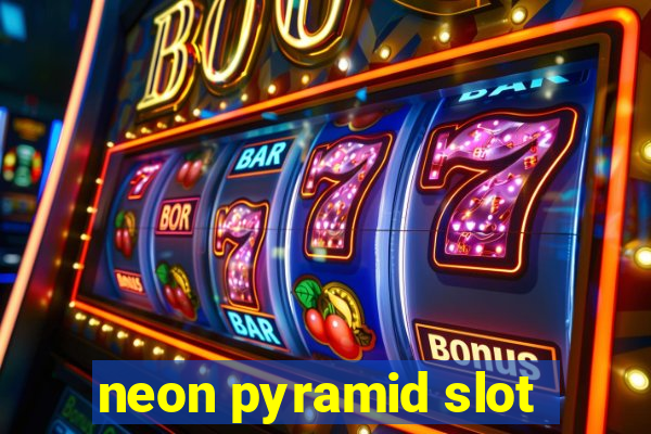 neon pyramid slot