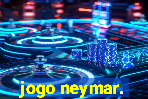 jogo neymar.