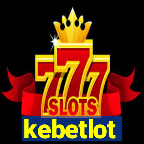 kebetlot