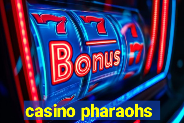 casino pharaohs