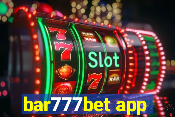 bar777bet app