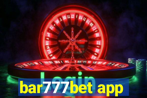 bar777bet app