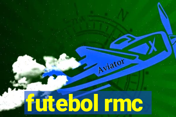 futebol rmc