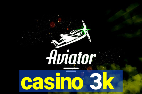 casino 3k