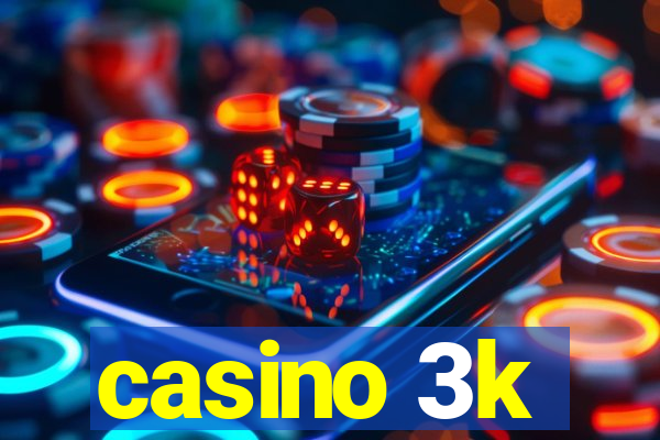 casino 3k